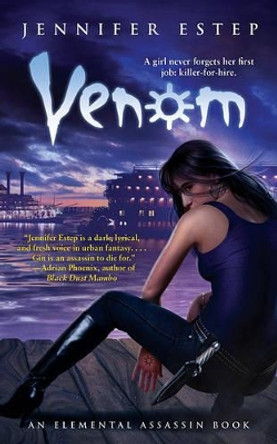 Venom: An Elemental Assassin Book Jennifer Estep 9781439148013