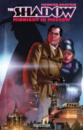 The Shadow: Midnight in Moscow Howard Chaykin 9781606906828