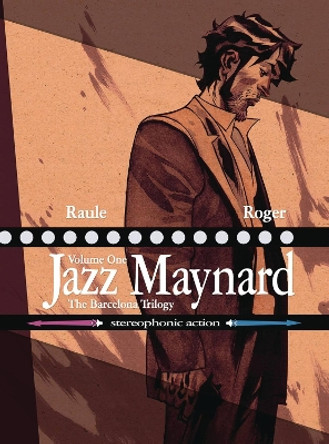 Jazz Maynard Vol 1: The Barcelona Trilogy Raule 9781942367437