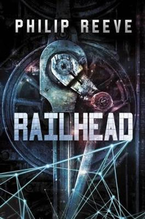 Railhead Philip Reeve 9781630790509