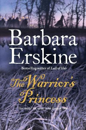 The Warrior's Princess Barbara Erskine 9780007174294