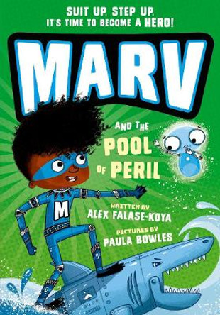 Marv and the Pool of Peril: from the multi-award nominated Marv series Alex Falase-Koya 9780192780461