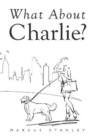 What About Charlie? Saint Chris 9781800743618