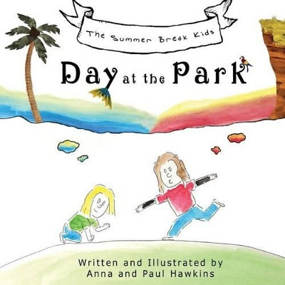 Day at the Park Anna & Paul Hawkins 9781541306059