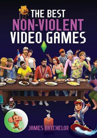 The Best Non-Violent Video Games by James Batchelor