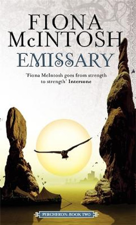 Emissary: Percheron Book Two Fiona McIntosh 9781841494616