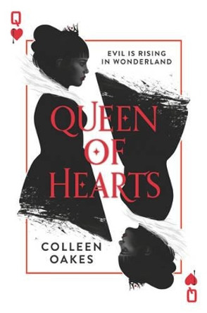 Queen of Hearts: 1 Colleen Oakes 9780062409720