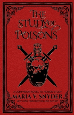 The Study of Poisons Maria V Snyder 9781946381163