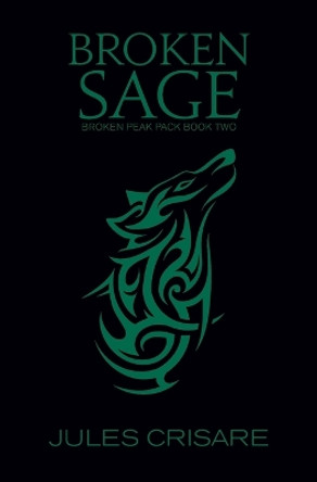 Broken Sage by Jules Crisare