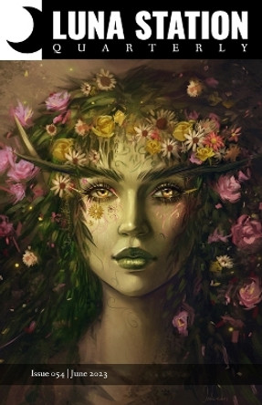 Luna Station Quarterly Issue 054 by Jennifer Parsons