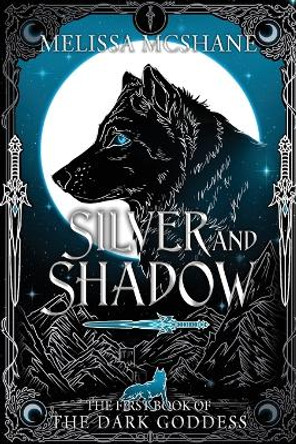 Silver and Shadow by Melissa McShane