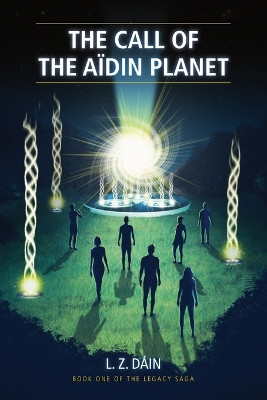 The Call of the Aidin Planet by L Z Dain