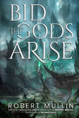 Bid the Gods Arise by Caleb Havertape