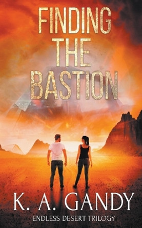 Finding the Bastion K A Gandy 9781956423075