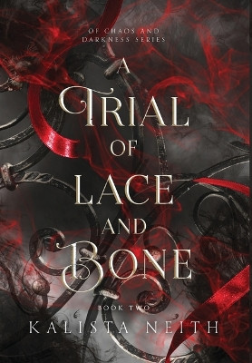A Trial of Lace and Bone Kalista Neith 9781957303055