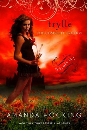 Trylle: The Complete Trilogy: Switched, Torn, and Ascend Amanda Hocking 9781250067081