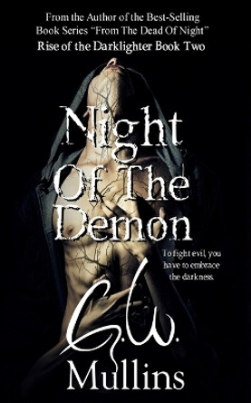 Night Of The Demon G W Mullins 9781958221198