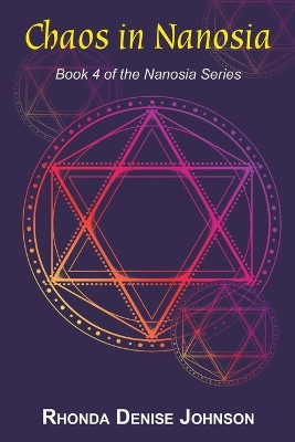 Chaos in Nanosia by Rhonda Denise Johnson