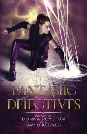 Fantastic Detectives David Keener 9781958321058