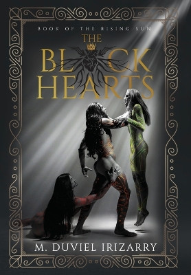 The Black Hearts: Book of the Rising Sun M Duviel Irizarry 9781958729373