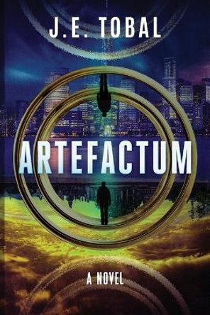 Artefactum by J E Tobal