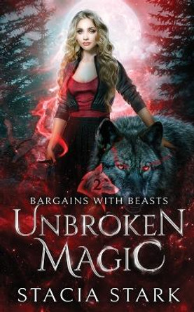 Unbroken Magic by Stacia Stark