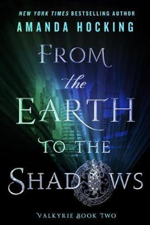 From the Earth to the Shadows Amanda Hocking 9781250084804