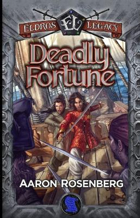 Deadly Fortune: The Areyat Isles Aaron Rosenberg 9781959994268