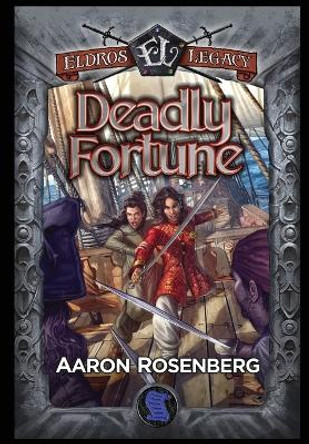Deadly Fortune: The Areyat Isles Aaron Rosenberg 9781959994282