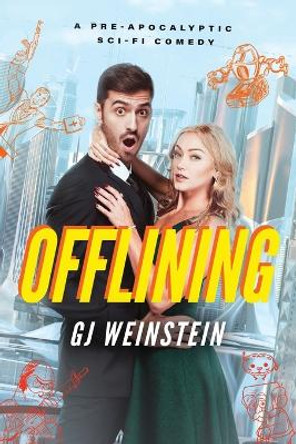 Offlining G J Weinstein 9781960562012