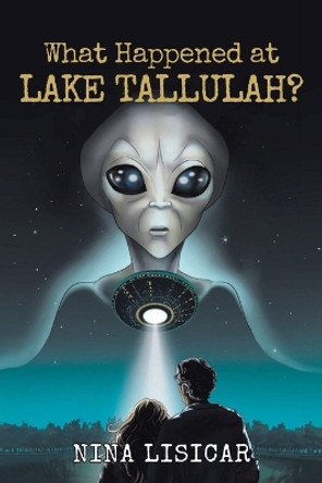 What Happened at Lake Tallulah? Nina Lisicar 9781960939845