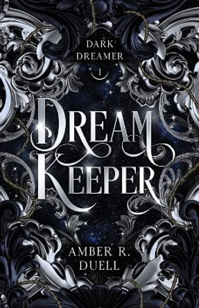 Dream Keeper Amber R Duell 9781960949011