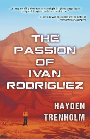 The Passion of Ivan Rodriguez by Hayden Trenholm