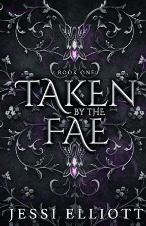 Taken by the Fae (City of Fae Book 1) - Alternate Cover Jessi Elliott 9781990056192