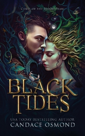 Black Tides: Curse of the Blood Pearl Candace Osmond 9781990637292
