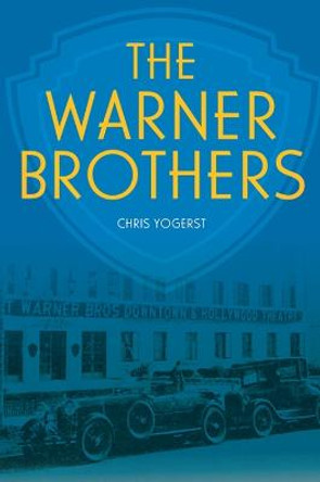 The Warner Brothers Chris Yogerst 9780813198019