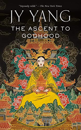 The Ascent to Godhood JY Yang 9781250165886