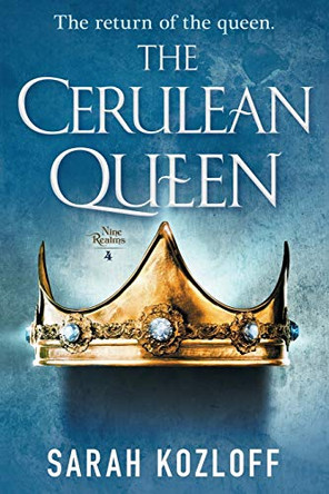 The Cerulean Queen Sarah Kozloff 9781250168962