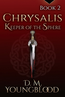 Chrysalis by D M Youngblood