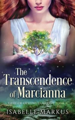 The Transcendence of Marcianna by Isabelle Markus