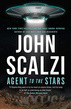 Agent to the Stars John Scalzi 9781250176516