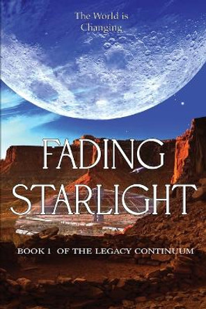 Fading Starlight by Robert Allen Foster