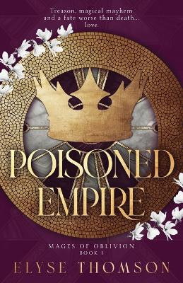 Poisoned Empire Elyse Thomson 9781738842605