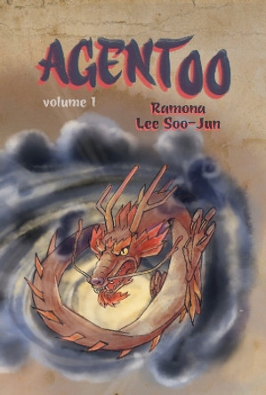 Agent 00: Volume I: 1 Ramona Lee Soo-Jun 9781739278649