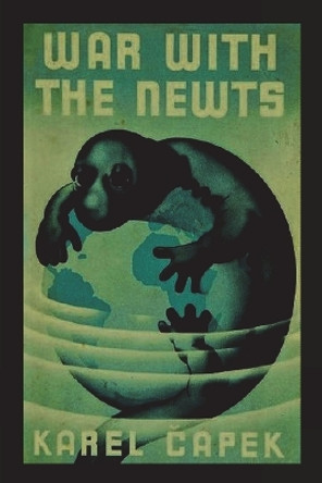 War with the Newts Karel Capek 9781774640319