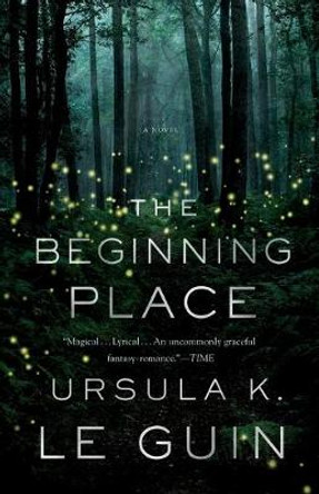 The Beginning Place Ursula K Le Guin (New Directions) 9781250191069