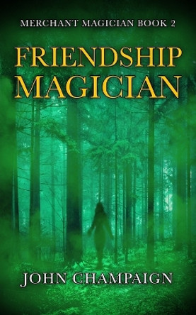 Friendship Magician by John Champaign