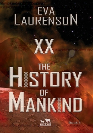 XX - The History of Mankind Eva Laurenson 9780645513516