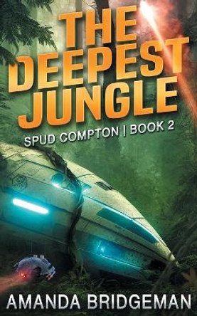 The Deepest Jungle Amanda Bridgeman 9780645736311