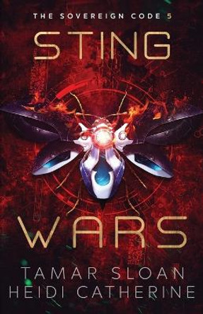 Sting Wars: The Sovereign Code Tamar Sloan 9780645864014